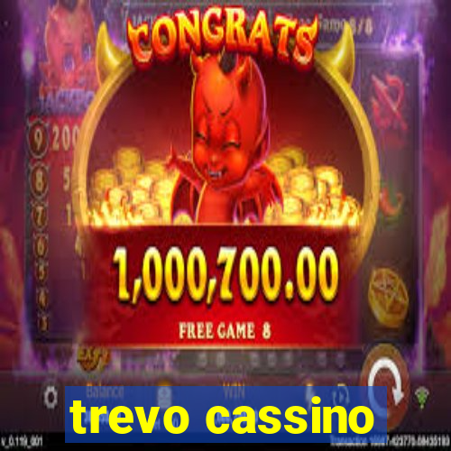 trevo cassino